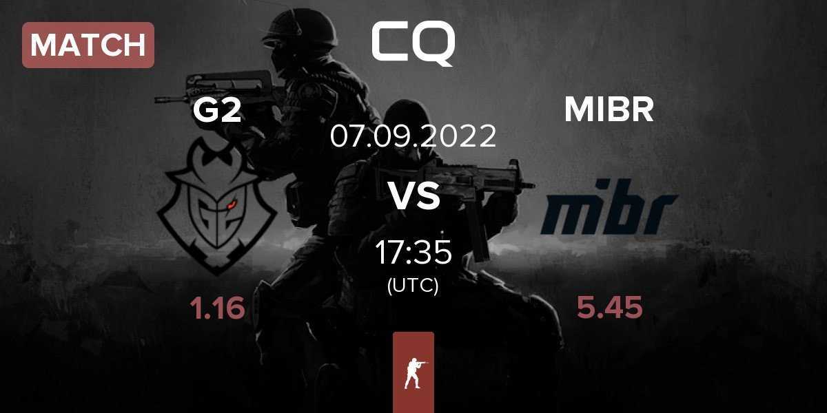 Match G2 Esports G2 vs Made in Brazil MIBR | 07.09