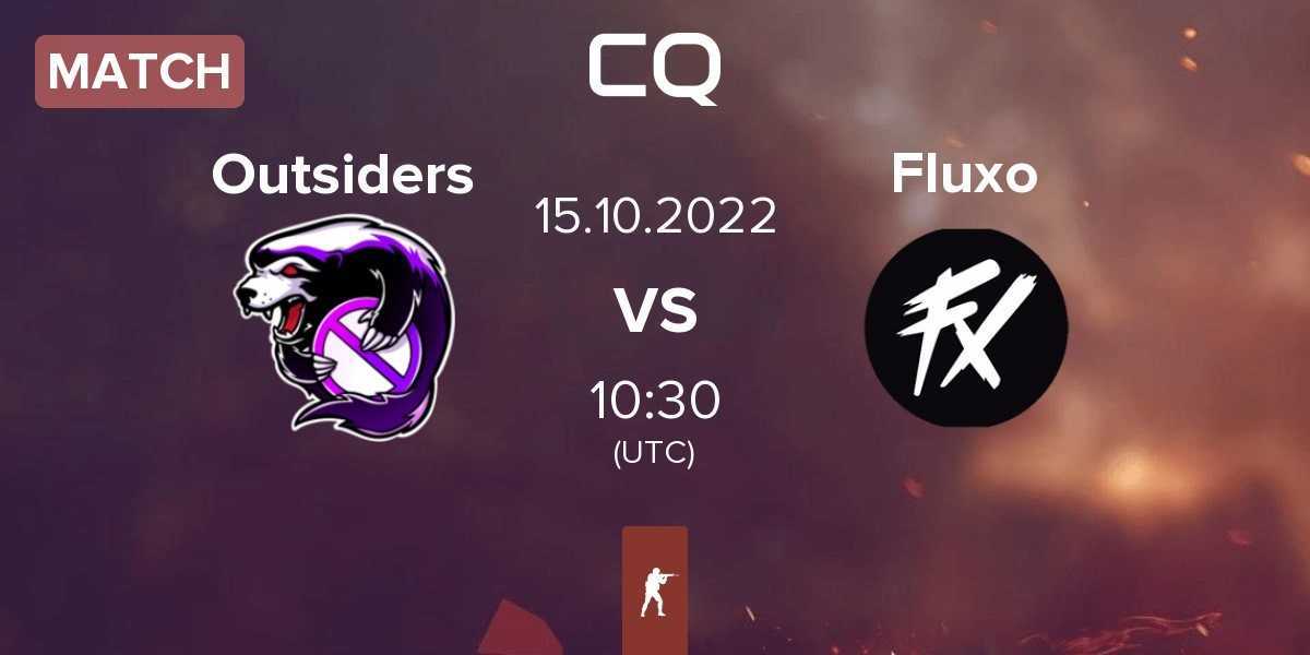 Match Outsiders vs Fluxo | 15.10