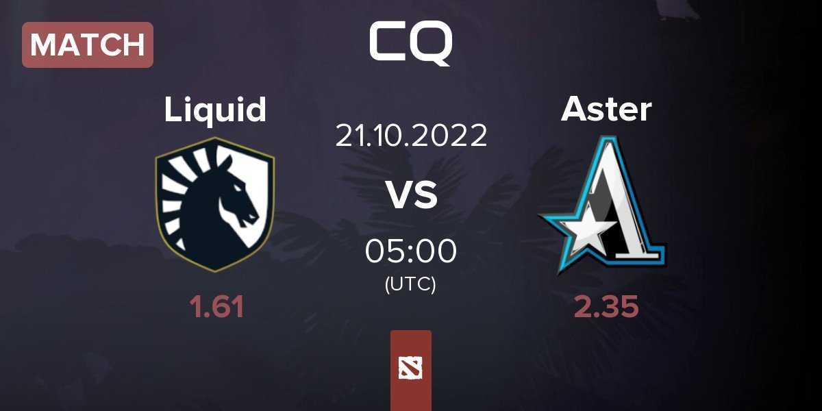 Match Team Liquid Liquid vs Team Aster Aster | 21.10