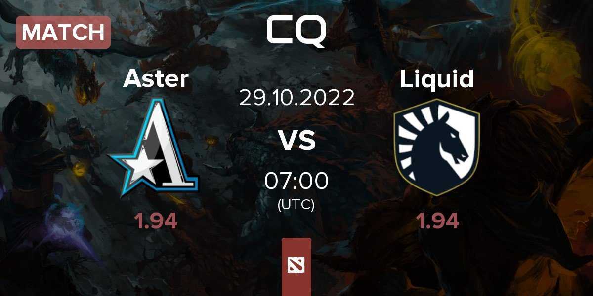 Match Team Aster Aster vs Team Liquid Liquid | 29.10