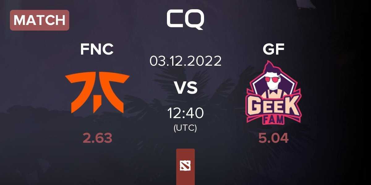 Match Fnatic FNC vs Geek Fam GF | 03.12